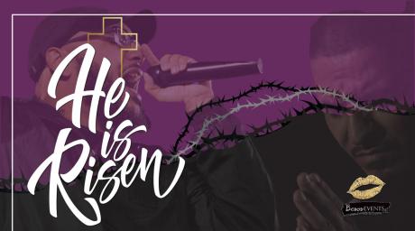He Is Risen Concert | Besos Events